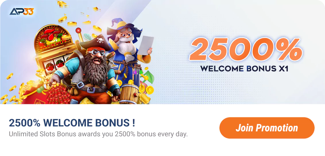 AP33 Promotions: 2500% welcome bonus