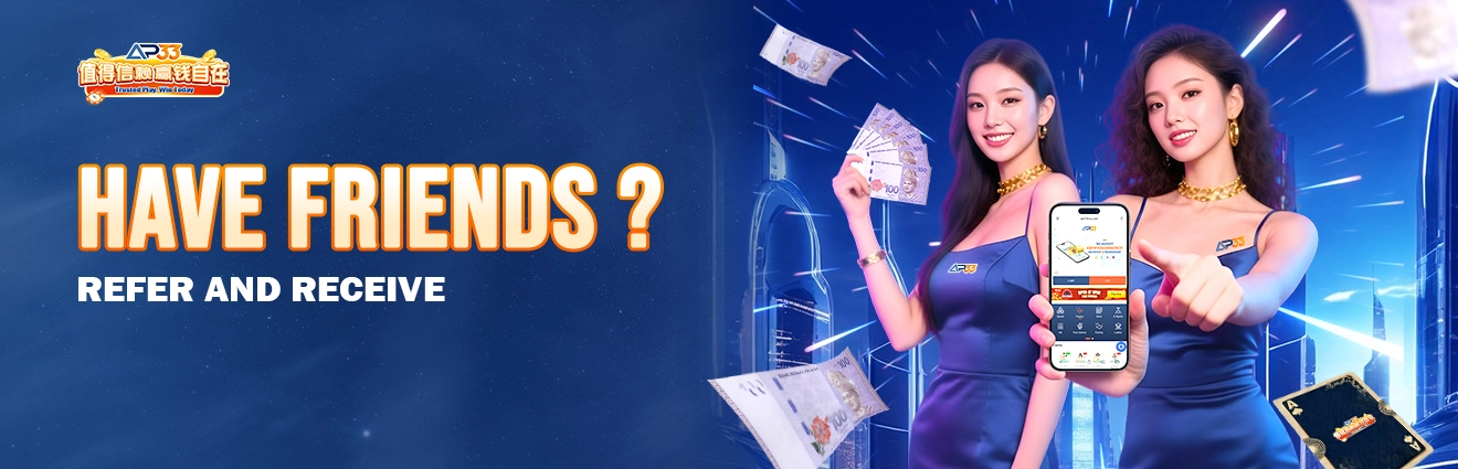 AP33 Refer and Receive promotion banner encouraging players to invite friends and earn rewards.
